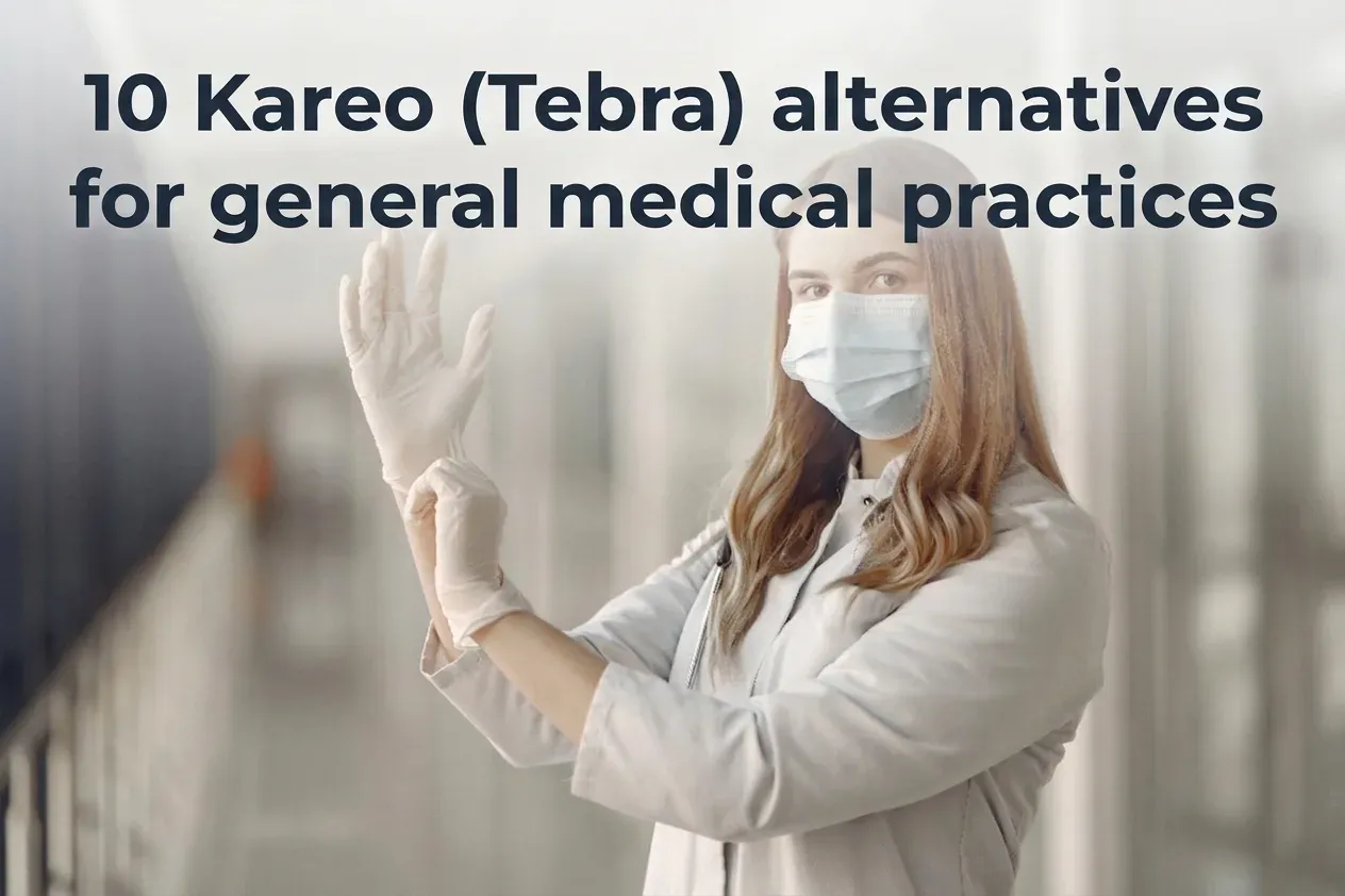 10 Kareo (Tebra) alternatives for general medical practices in 2026