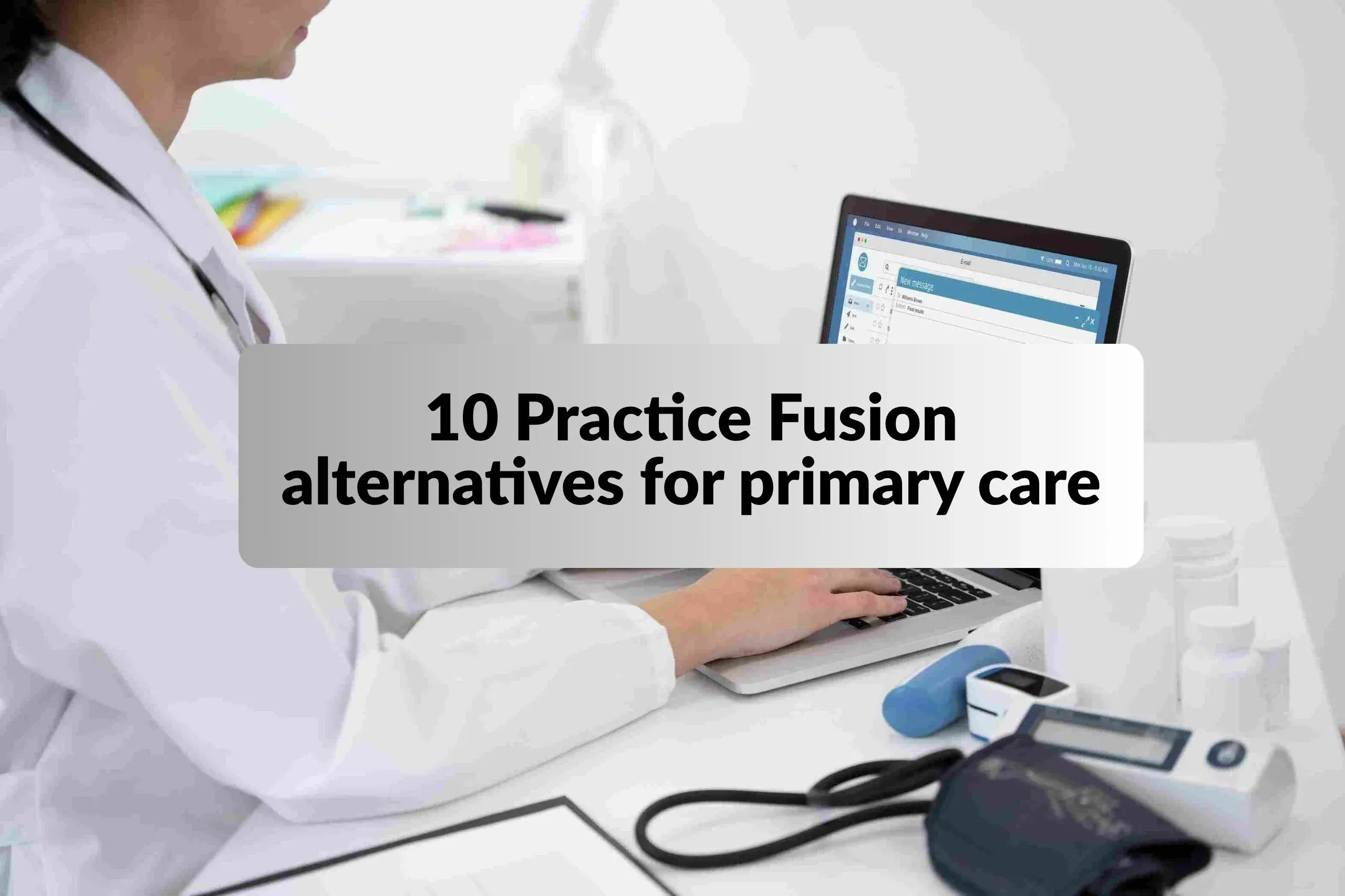 10 Practice Fusion alternatives for primary care in 2026
