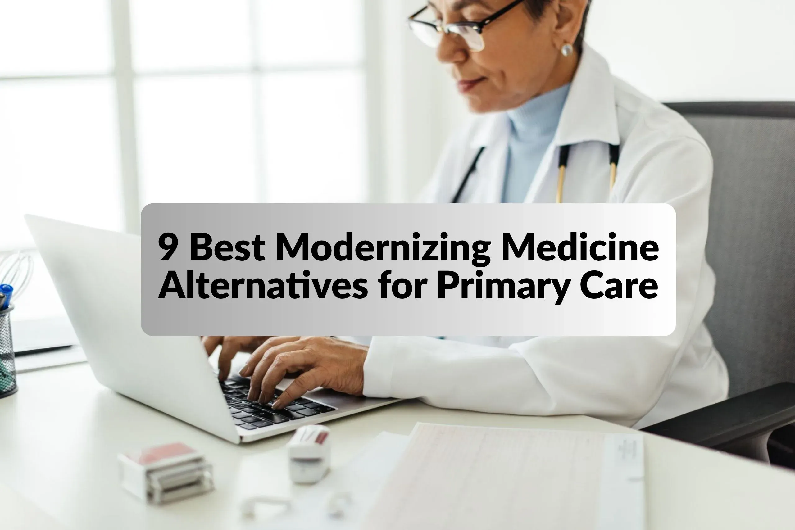 9 Best Modernizing Medicine Alternatives for Primary Care in 2026